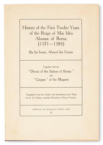(SLAVERY AND ABOLITION.) PALMER, H. R. History of the First Twelve Years of the Reign of Mai Idris Aloom of Bornu (1571-1583) by his Im